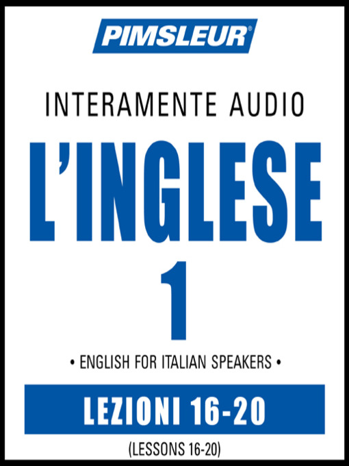 Title details for Pimsleur English for Italian Speakers Level 1 Lessons 16-20 by Pimsleur - Wait list